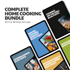 Complete Home Cooking Bundle – 50 Pre-Written Articles